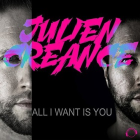 JULIEN CREANCE - ALL I WANT IS YOU